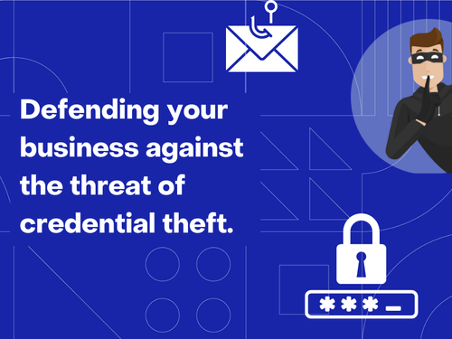 Credential theft is a serious threat for businesses.