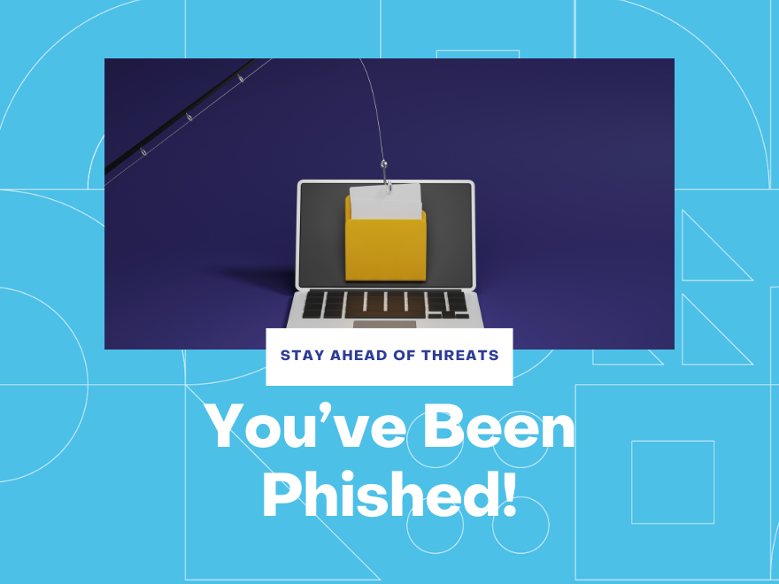 You've been Phished