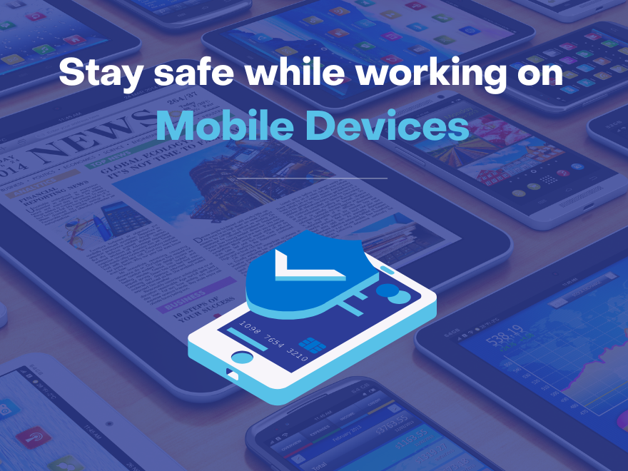 Staying safe while using mobile devices
