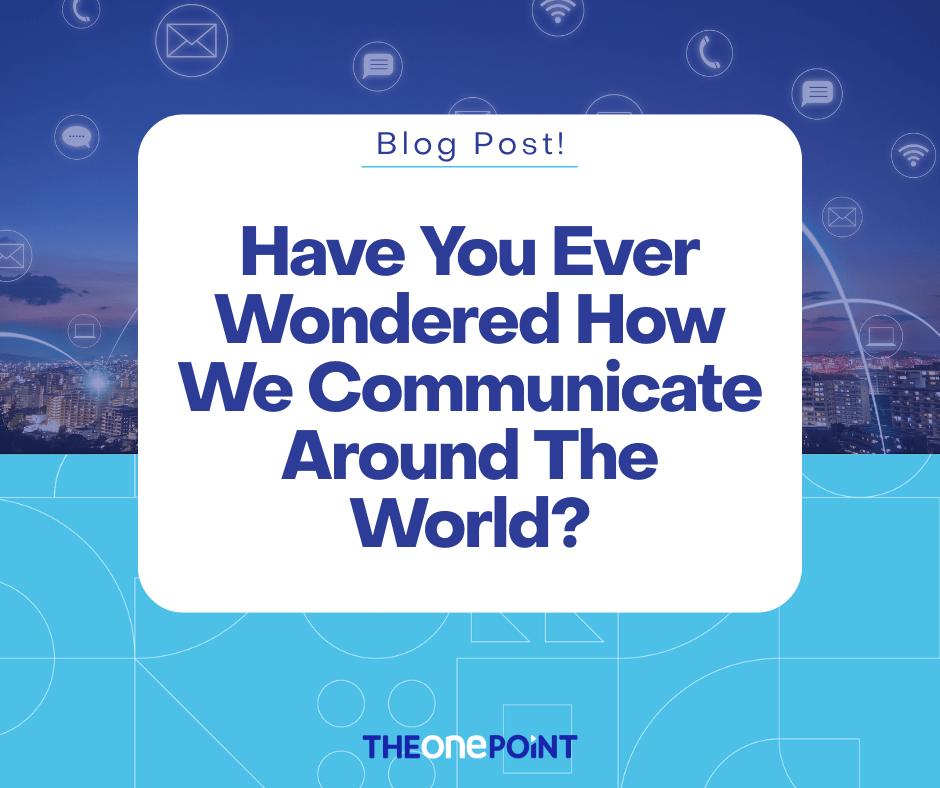 How is the world connected blog | The One Point